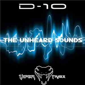 D-10 - The Unheard Sounds