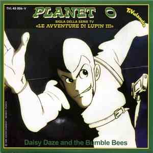 Daisy Daze And The Bumble Bees - Planet O
