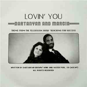 Dartanyan And Marcia - Lovin' You