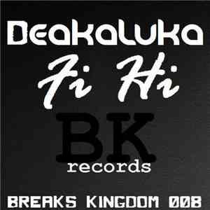 Deakaluka - Fi Hi