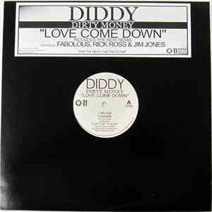 Diddy - Dirty Money - Love Come Down