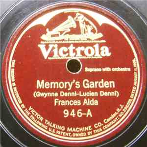 Frances Alda - Memory's Garden / Coming Home