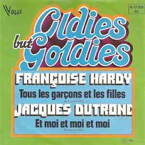 Françoise Hardy / Jacques Dutronc - Tous Les Garçons Et Les Filles / Et Moi ...