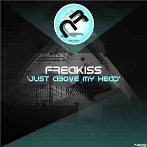 Freakiss - Just Above My head