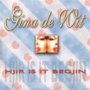 Gina de Wit - Hjir Is It Begjin