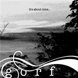 Gorf - It's About Time...