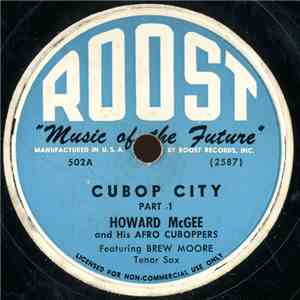 Howard McGee And His Afro Cuboppers - Cubop City Part 1 / Part 2