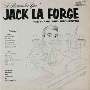 Jack La Forge, His Piano & Orchestra - I Remember You
