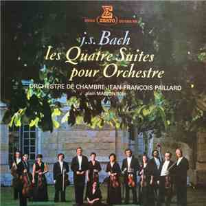 J.S. Bach, Orchestre De Chambre Jean-François Paillard - Les Quatre Suites  ...