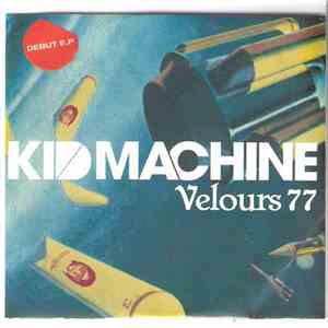 Kid Machine - Velours 77 E.P