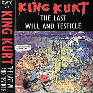 King Kurt - The Last Will And Testicle