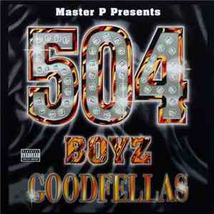 Master P Presents 504 Boyz - Goodfellas