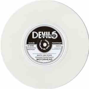 Motörhead - Leaving Here / White Line Fever
