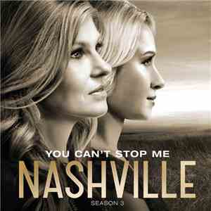 Nashville Cast - You Can't Stop Me