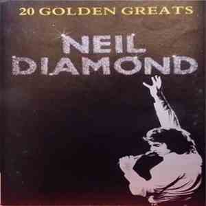 Neil Diamond - 20 Golden Greats