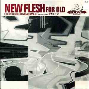 New Flesh For Old - Electronic Bombardment