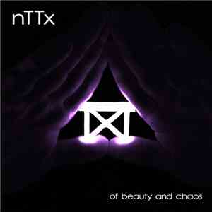 nTTx - Of Beauty And Chaos