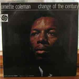 Ornette Coleman - Change Of The Century