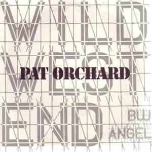 Pat Orchard - Wild West End