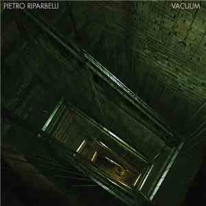 Pietro Riparbelli - Vacuum