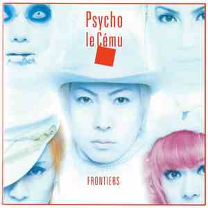 Psycho Le Cému - Frontiers