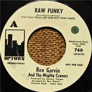 Rex Garvin And The Mighty Cravers - Raw Funky