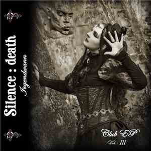 Silence : death - Club EP Vol.: 3