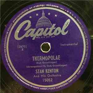Stan Kenton And His Orchestra - Thermopolae / The Peanut Vendor