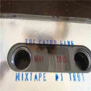 The Cairo Gang - Mixtape #1
