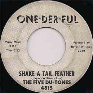 The Five Du-Tones - Shake A Tail Feather