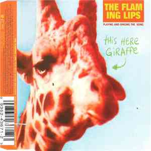 The Flaming Lips - This Here Giraffe