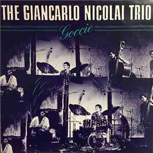 The Giancarlo Nicolai Trio - Goccie