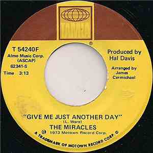 The Miracles - Give Me Just Another Day / I Wanna Be With You