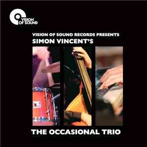 The Occasional Trio - Vision Of Sound Presents