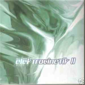 Various - Elektrocinetik II