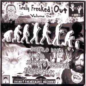 Various - Totally Freaked Out - Volume One