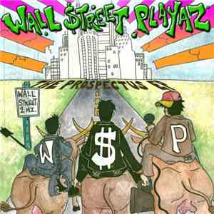 Wall Street Playaz - The Prospectus EP