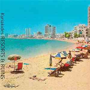 Yannis Kyriakides - Resorts & Ruins