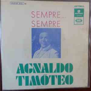 Agnaldo Timóteo - Sempre... Sempre