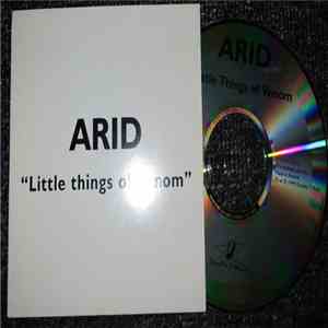 Arid - Little Things Of Venom