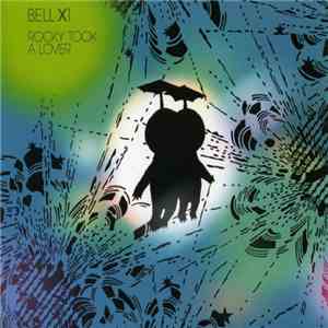 Bell X1 - Rocky Took A Lover