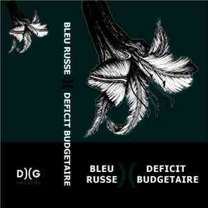 Bleu Russe, Déficit Budgétaire - Bleu Russe )( Déficit Budgétaire