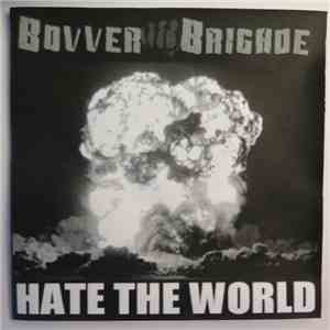 Bovver Brigade - Hate The World