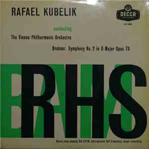 Brahms, Rafael Kubelik, The Vienna Philharmonic Orchestra - Symphonie No. 2 ...