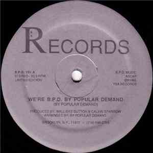 By Popular Demand - We're B.P.D. By Popular Demand