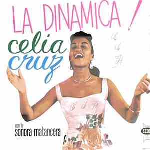 Celia Cruz Con La Sonora Matancera - La Dinamica!