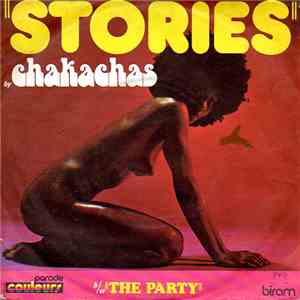 Chakachas - Stories / The Party