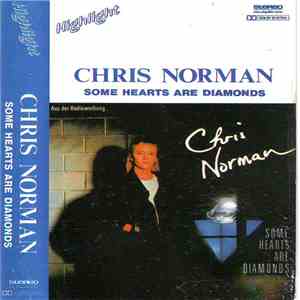 Chris Norman - Some Hearts Are Diamonds