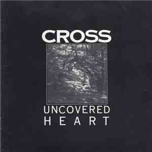 Cross  - Uncovered Heart