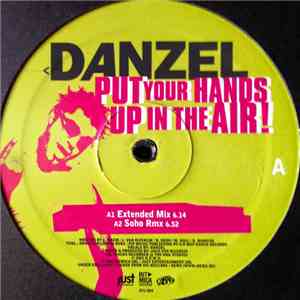 Danzel - Put Your Hands Up In The Air!